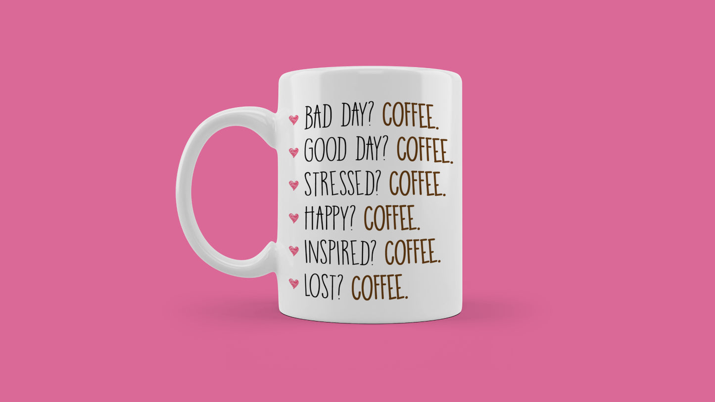 Šalica - Coffee? Coffee.