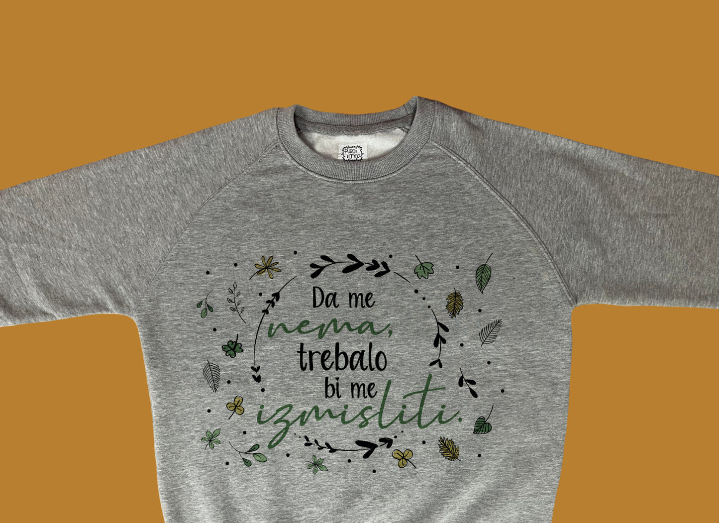 Sweatshirt - Da me nema...