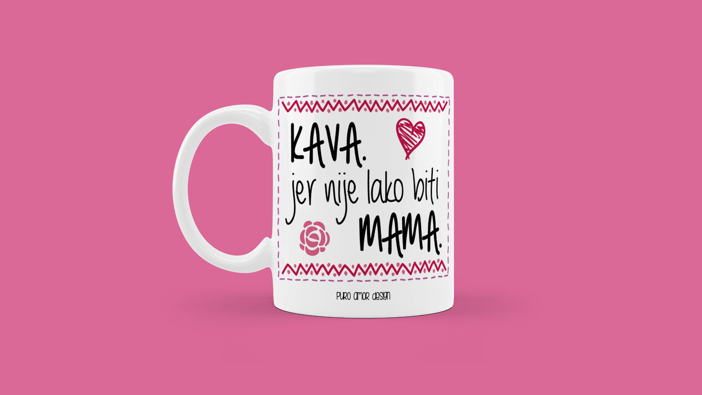 Šalica - Nije lako biti mama (rozi dizajn)