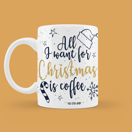 Šalica - All I want for Christmas is coffee