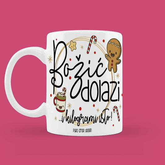 Šalica - Božić dolazi...i kilogrami isto