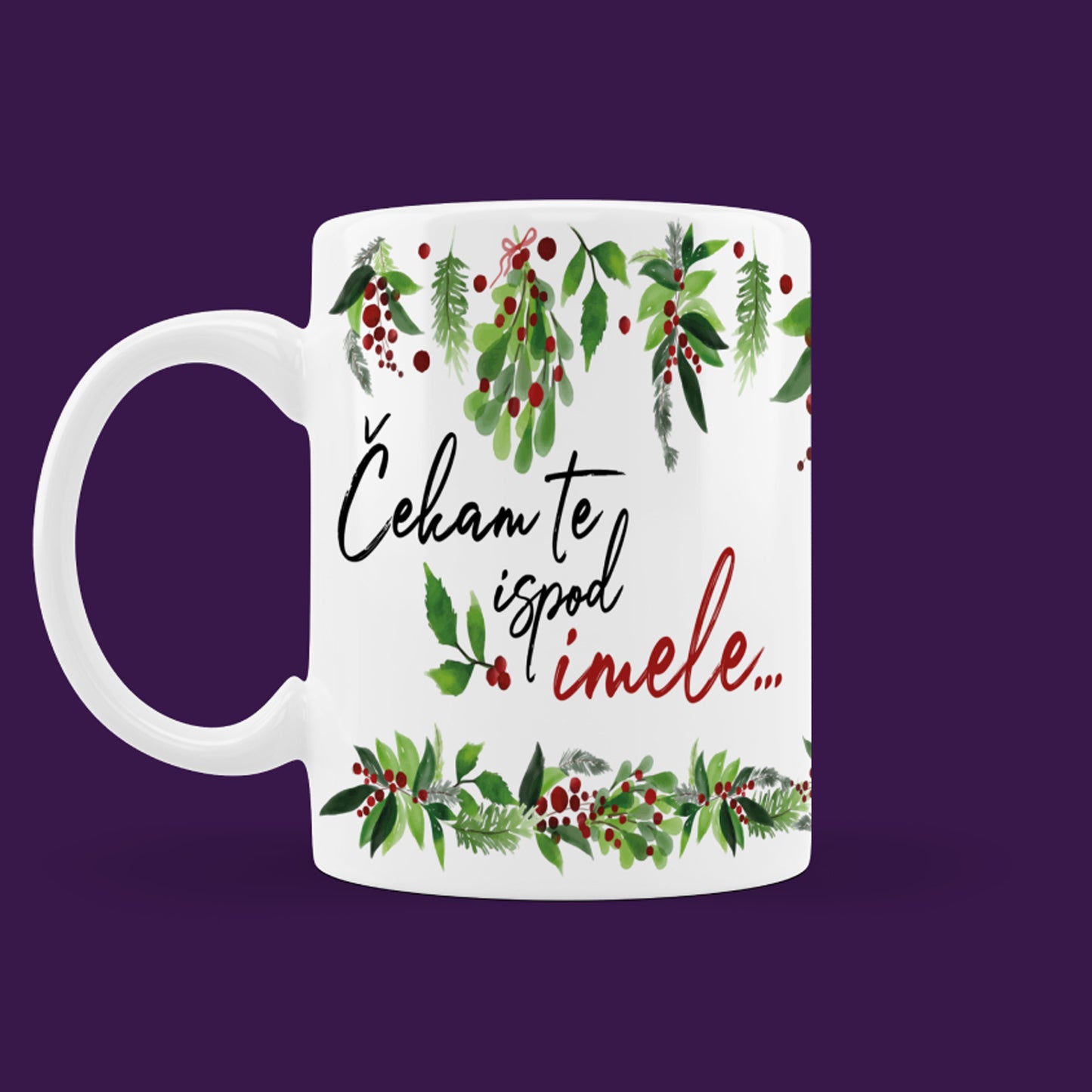 Šalica - Čekam te ispod imele