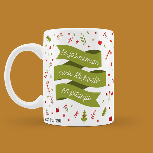 Šalica - Još nemam curu