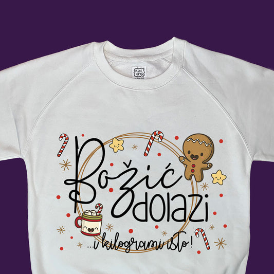 Sweatshirt - Božić dolazi...i kilogrami isto