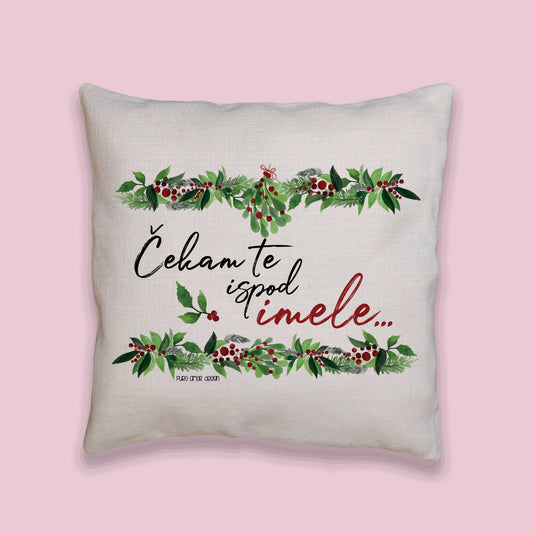 Jastučnica - Čekam te ispod imele