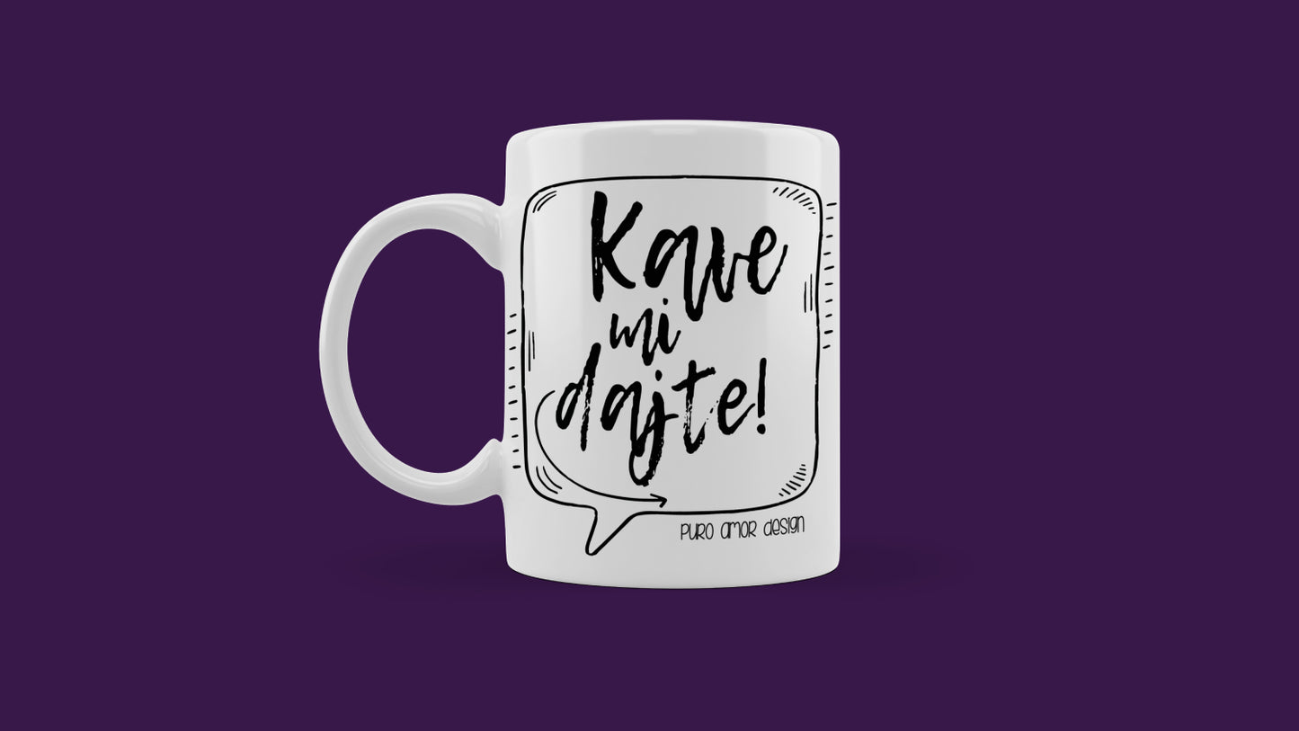 Šalica - Kave mi dajte!