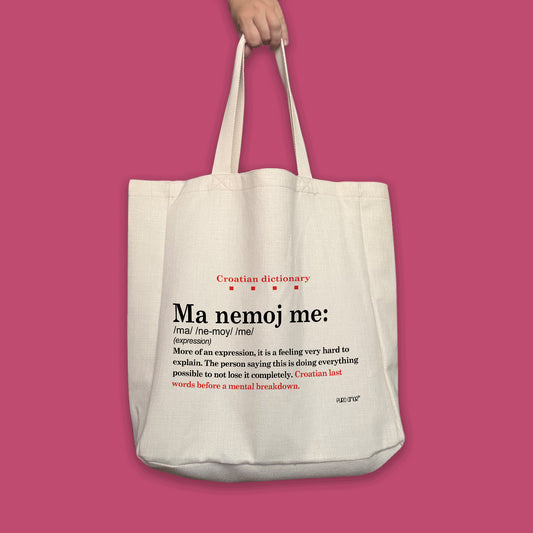 Maxi torba - Croatian dictionary - Ma nemoj me