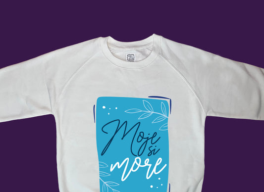 Sweatshirt - Moje si more