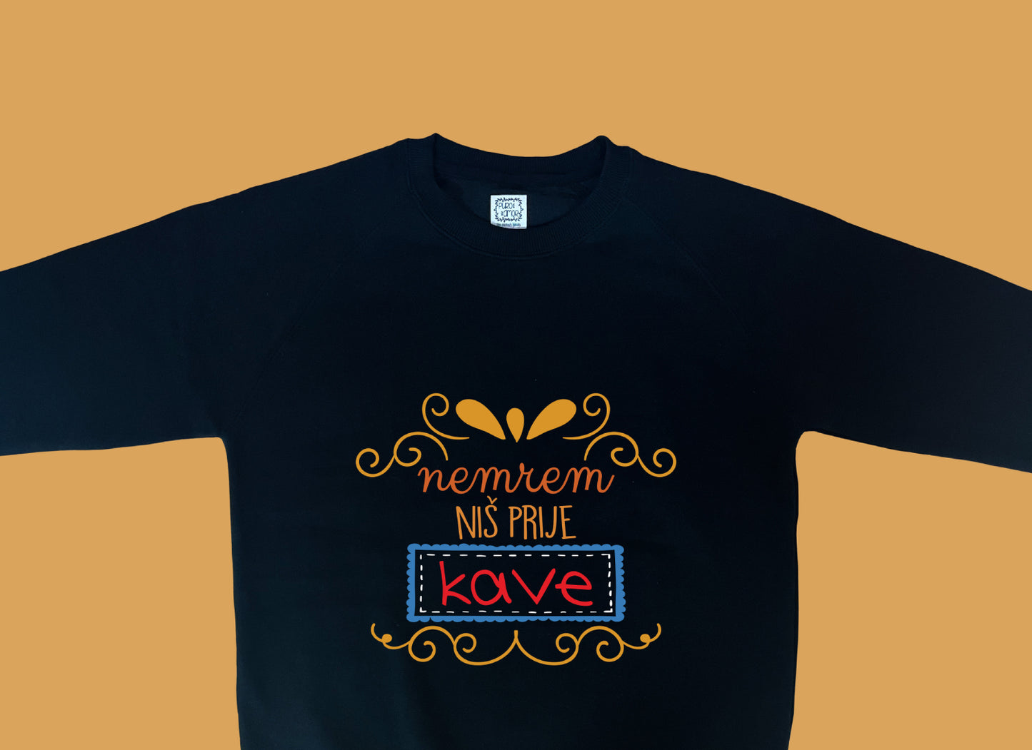 Sweatshirt - Nemrem niš prije kave