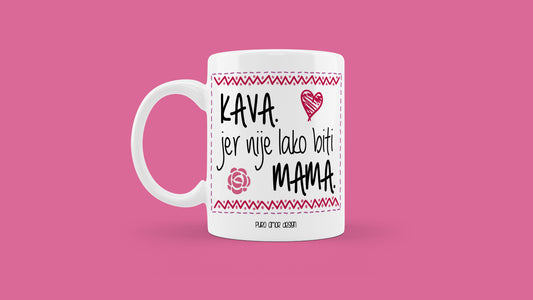 Šalica - Nije lako biti mama (rozi dizajn)