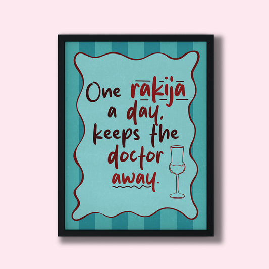 Poster - One rakija a day...