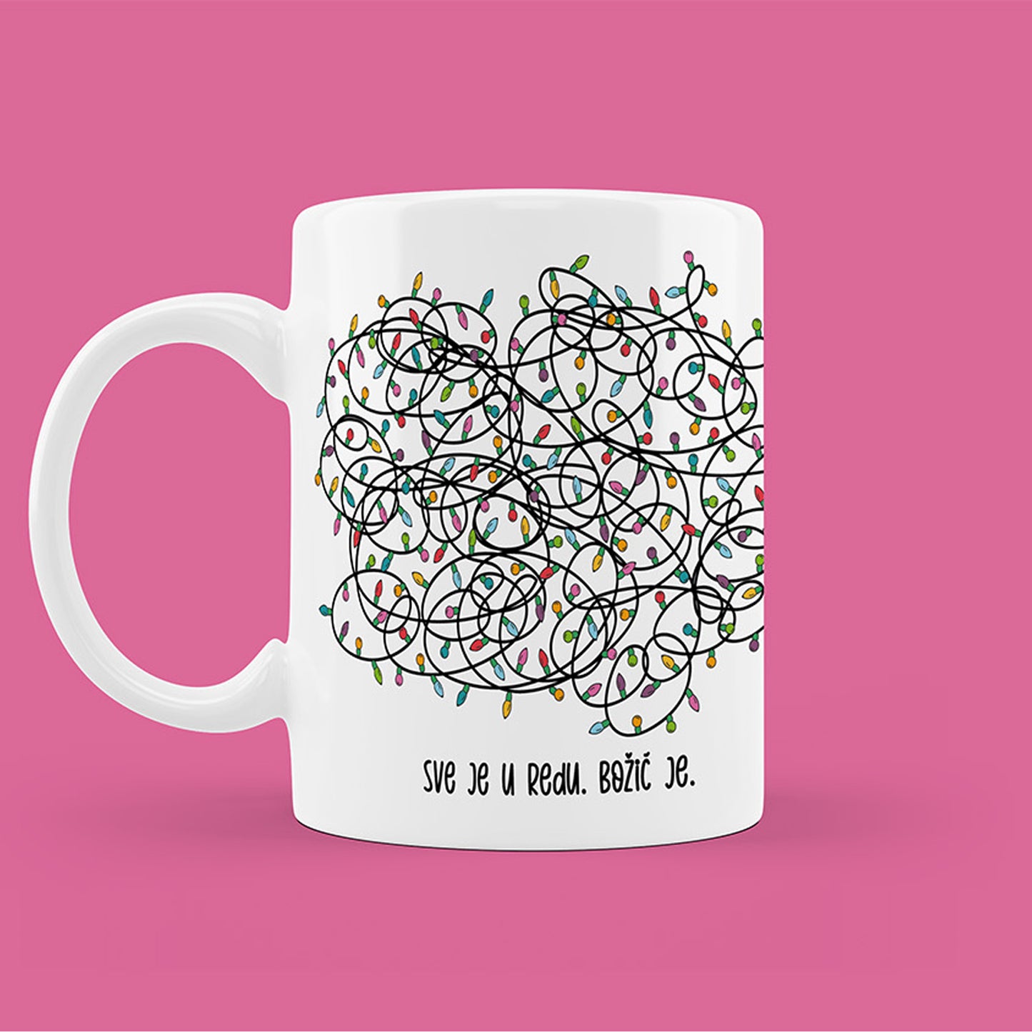 Šalica - Sve je u redu. Božić je.