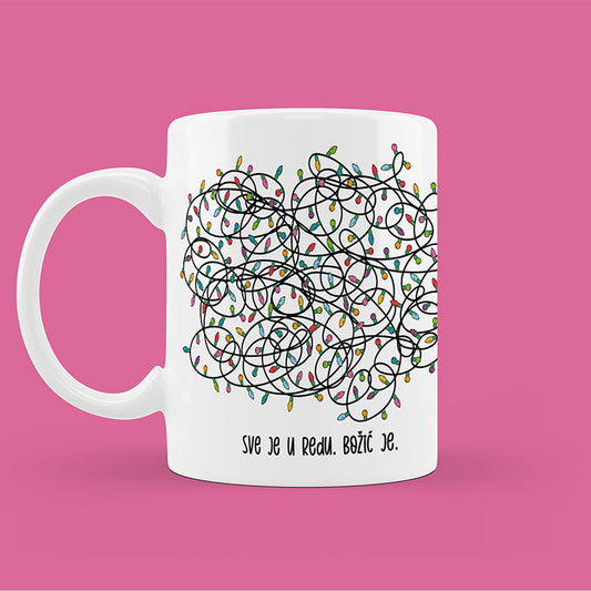 Šalica - Sve je u redu. Božić je.