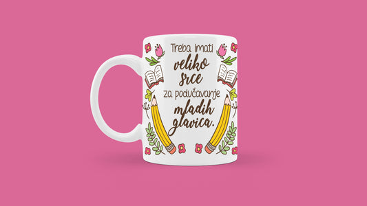 Šalica - Treba imati veliko srce