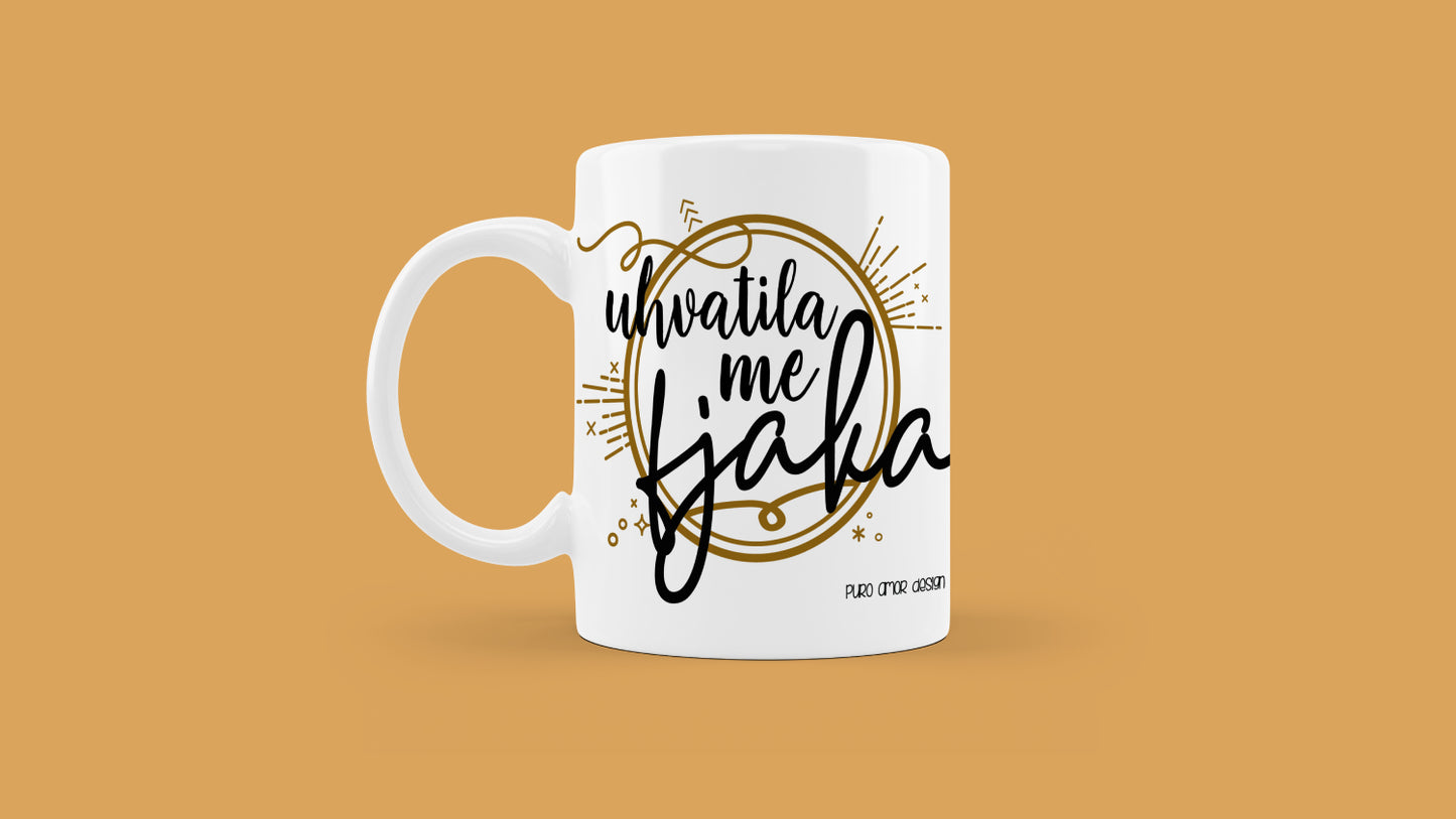 Šalica - Uhvatila me fjaka